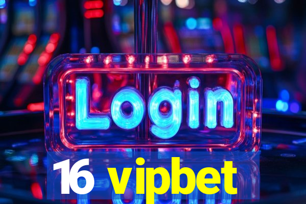 16 vipbet